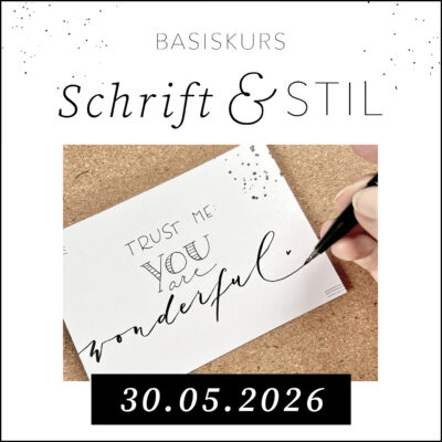 Basiskurs Schrift & Stil 30.05.2026